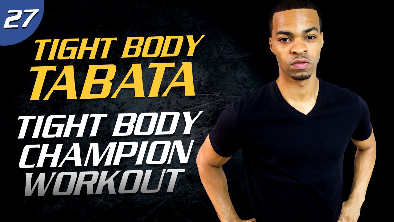 40 Minute Tight Body Championship - Tabata 40 #27