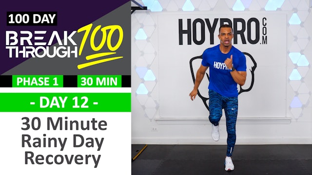 #12 - 30 Minute Rainy Day Light Recovery Workout - Breakthrough100