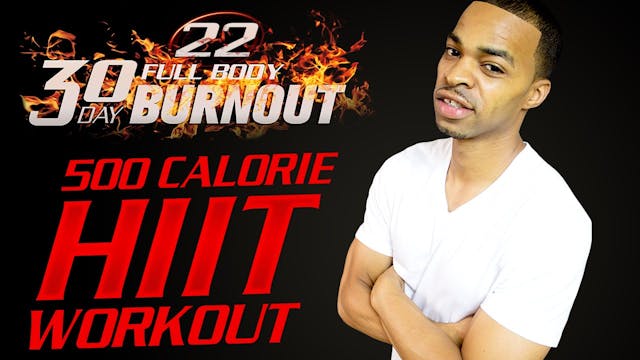 FBB1 #22 - 30 Minute 500 Calorie HIIT...