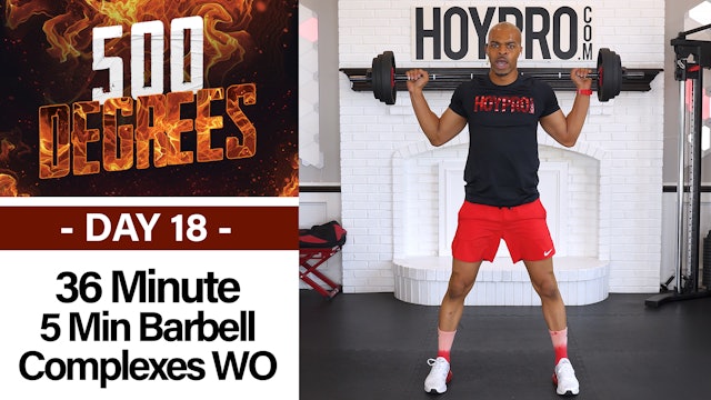 36 Minute 5 Minute Barbell HIT Complexes Workout - 500 Degrees #18