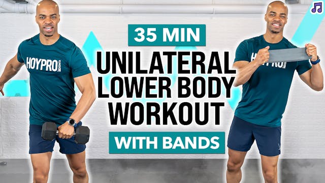 35 Minute Unilateral Lower Body Worko...