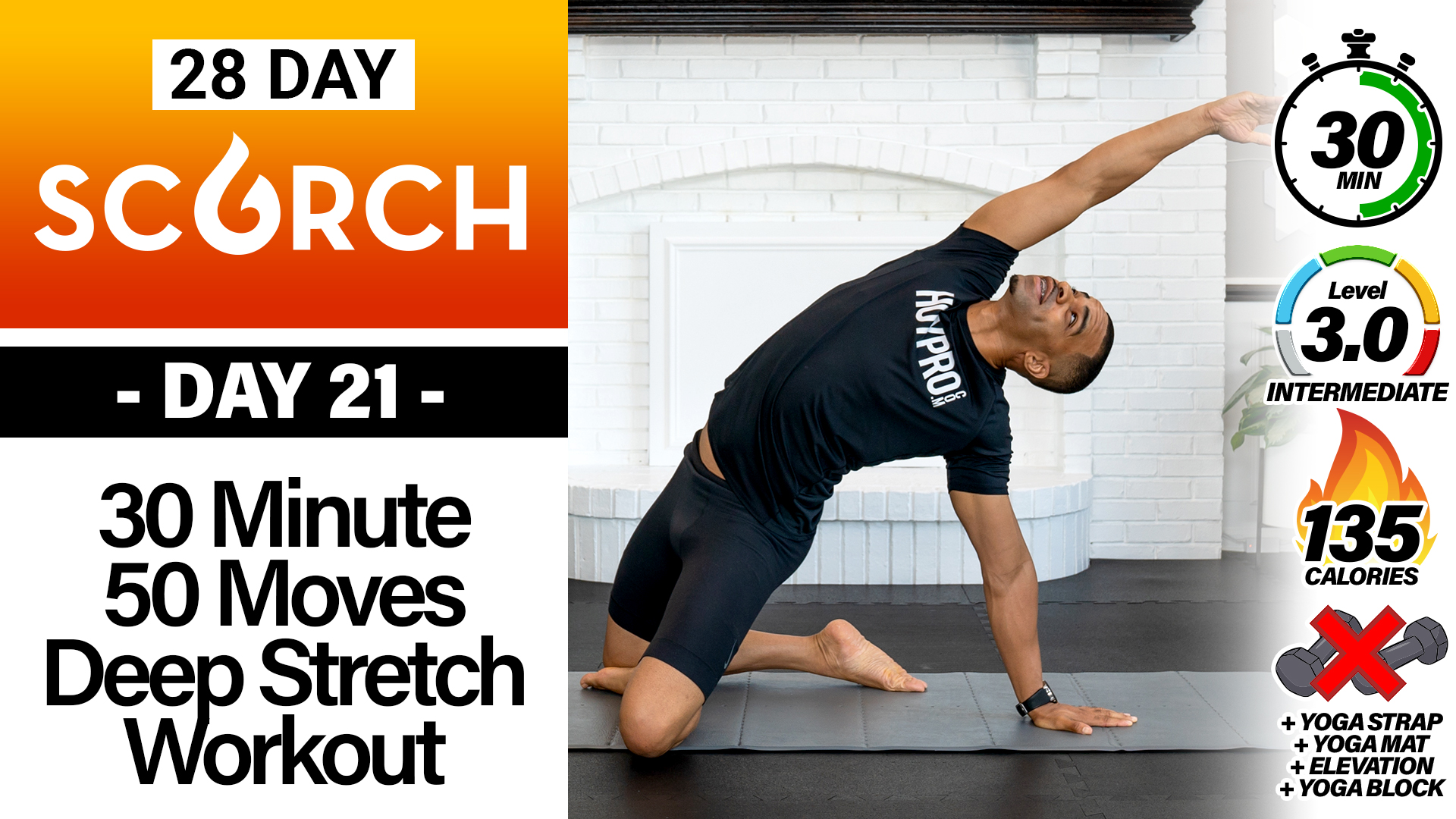30 Minute 50 Moves Deep Yoga & Stretching Workout - SCORCH #21