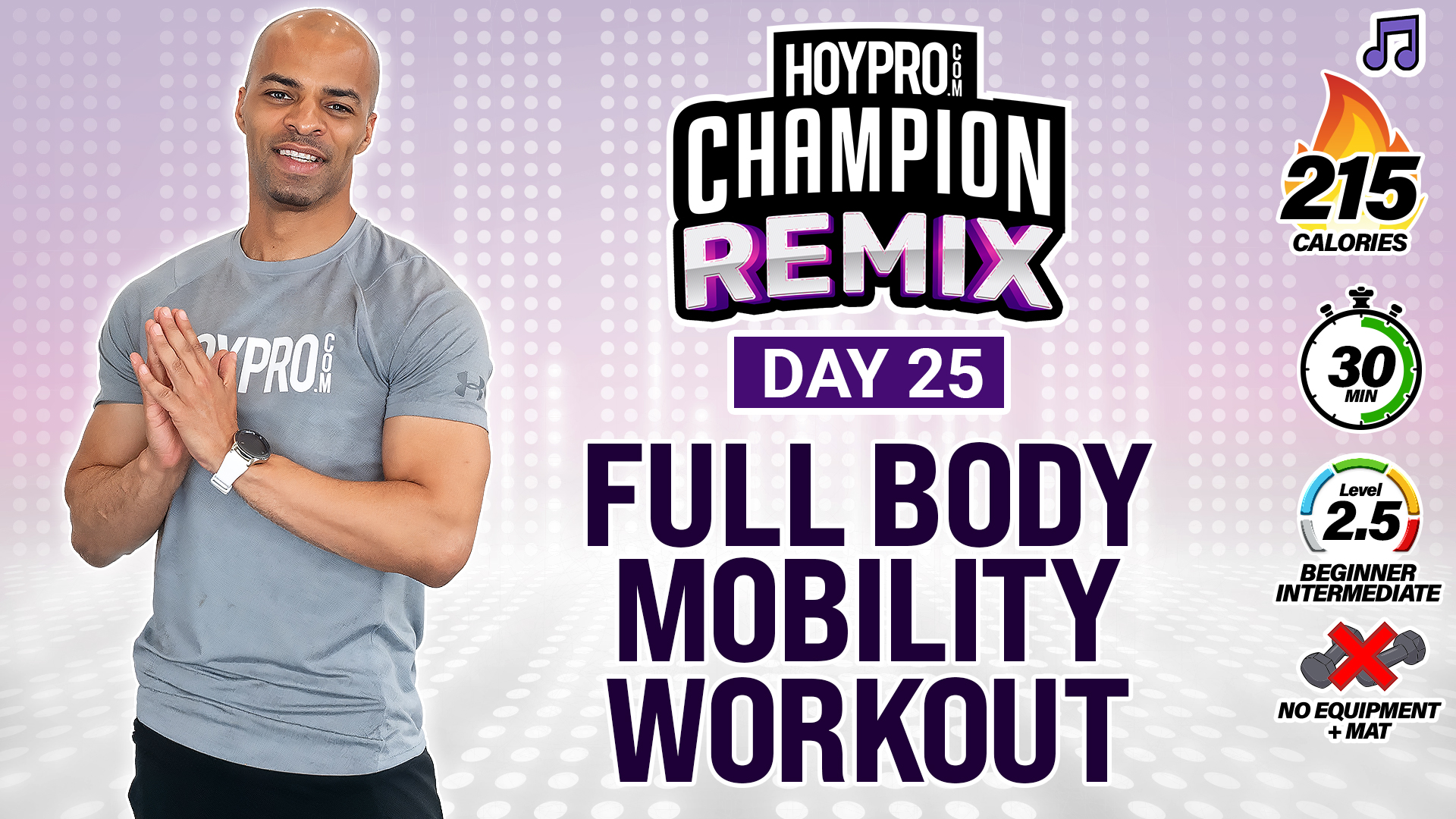 30 Minute Full Body Mobility Flow & Recovery - Champion REMIX # 25