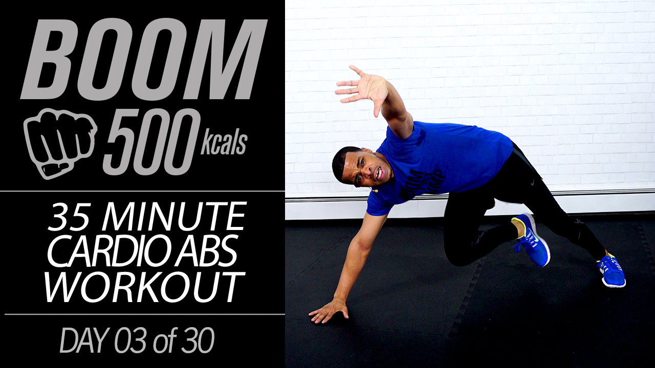 BOOM 03 35 Minute Cardio Abs Six Pack Workout 30 35 Minute