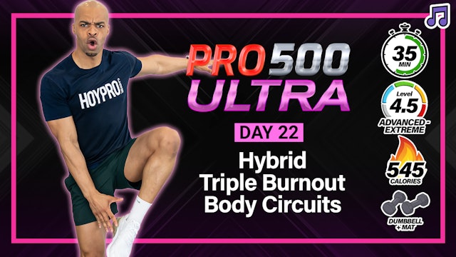 35 Minute Full Body Hybrid Triple Burnout Circuits - ULTRA #22 (Music)