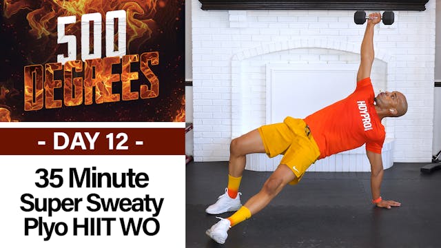 35 Minute SUPER Sweaty Plyo HIIT Hybrid Workout - 500 Degrees #12