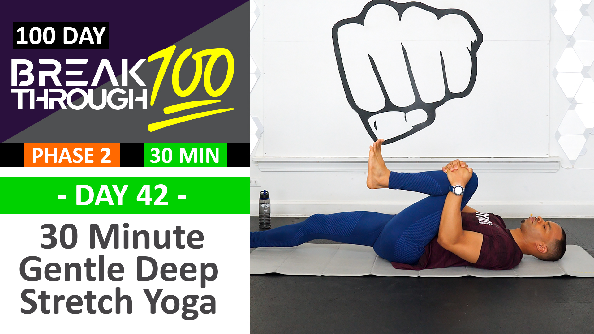 #42 - 30 Minute Gentle Deep Yoga Stretch - Breakthrough100