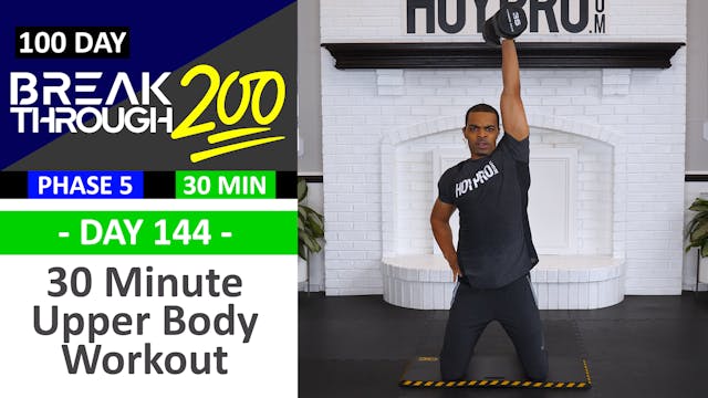 #144 - 30 Minute Upper Body Triple Threat Workout - Breakthrough200