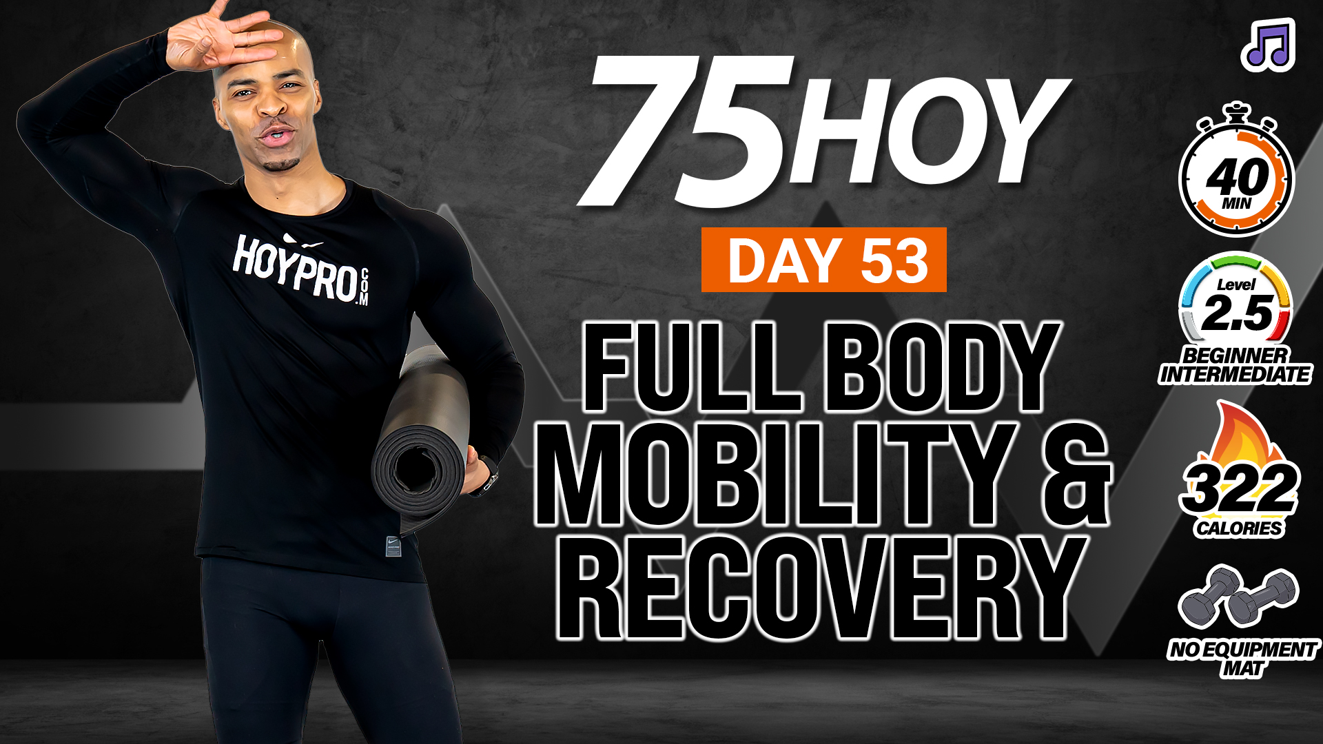 30 & 40 Minute Full Body Mobility & Active Recovery Workout - 75 HOY #53