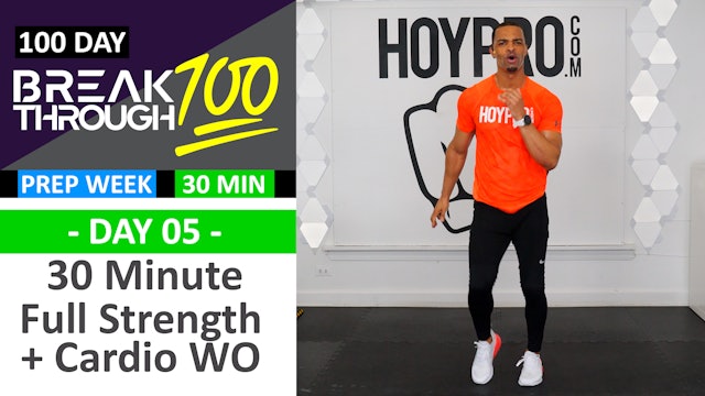 #05 - 30 Minute Low High Strength & Cardio Workout  - Breakthrough100