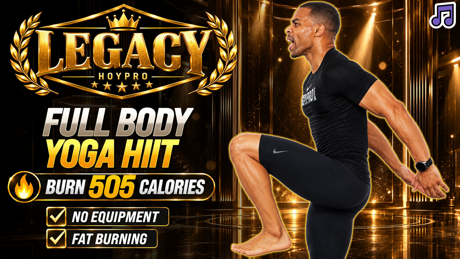 35 Minute Fat Burning Yoga HIIT Cardio (No Equipment) - LEGACY