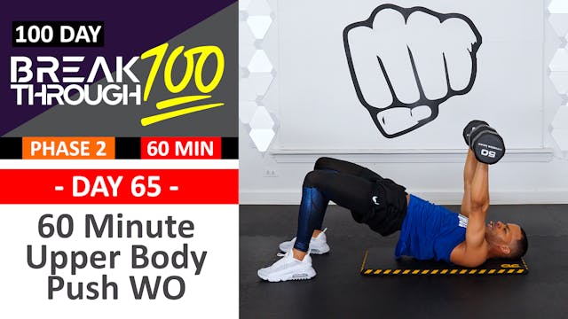 #65 - 60 Minute Advanced Upper Body Prep Workout - Breakthrough100