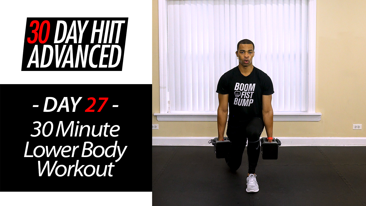 30 Minute Advanced Lower Body Workout - Advanced #27