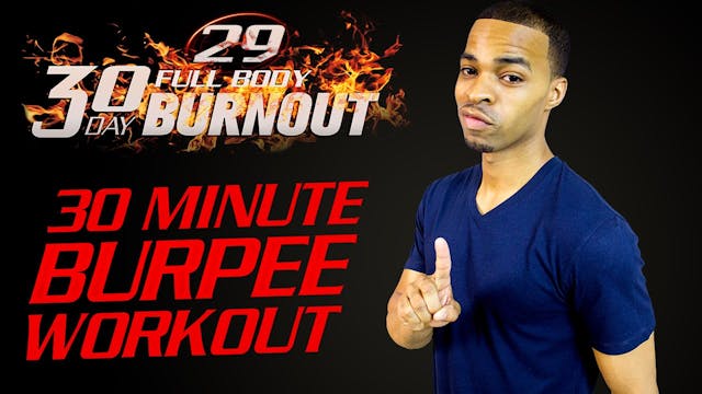 FBB1 #29 - 30 Minute Burpee Burnout H...