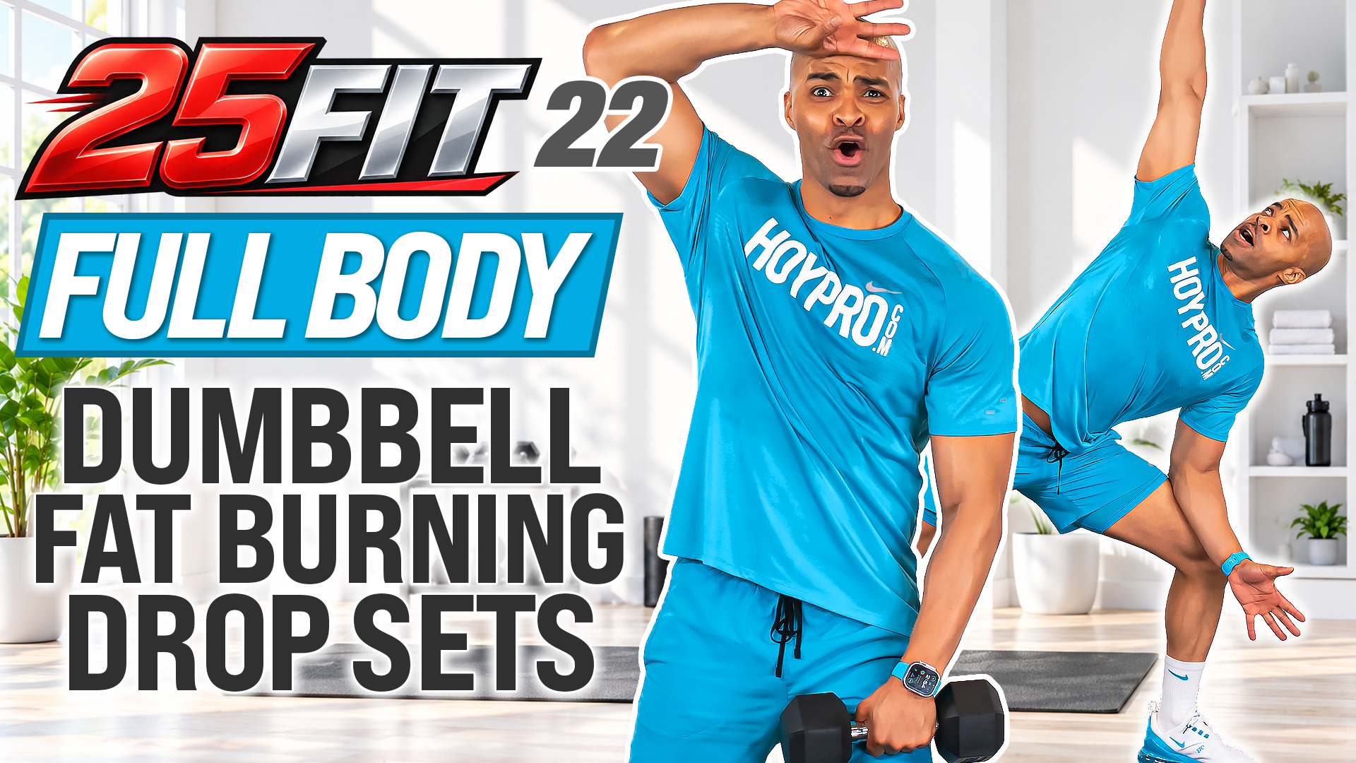 25 Minute Full Body 2-1-0 Dumbbell Drop Sets - 25FIT #022