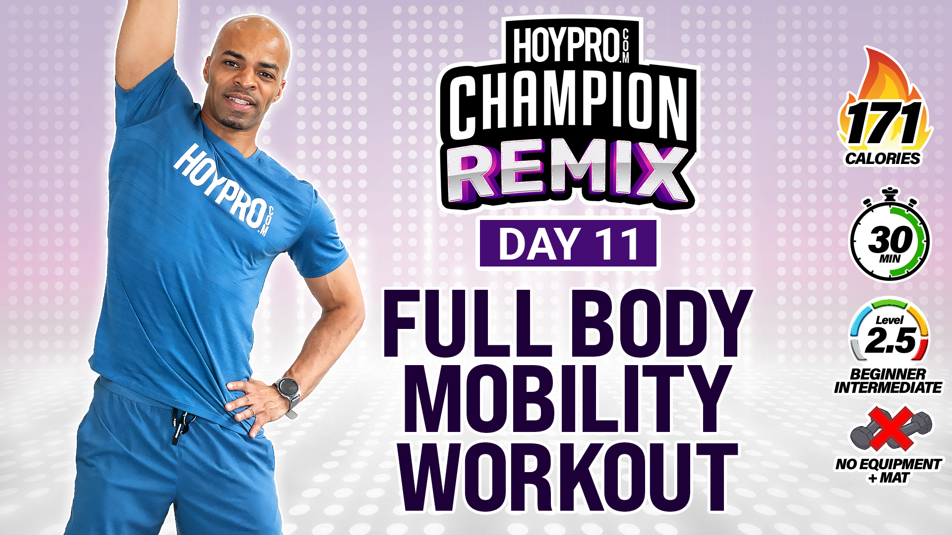 30 Minute Full Body Mobility Flow & Corrective Workout - Champion REMIX #11
