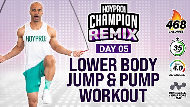 35 Minute Lower Body Pump + Jump Rope...