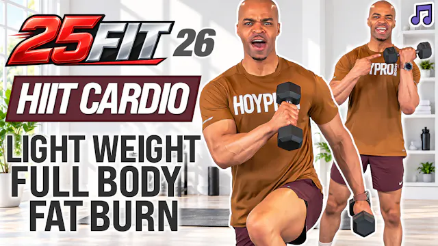 25 Minute Full Body Light Weight HIIT Workout - 25FIT #026