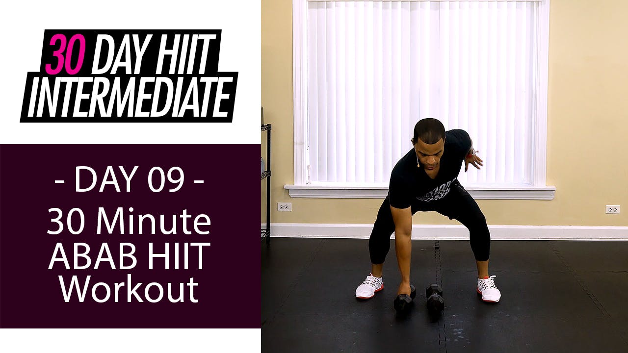 30 Minute ABAB Intermediate HIIT Workout Intermediate 09 30 Day