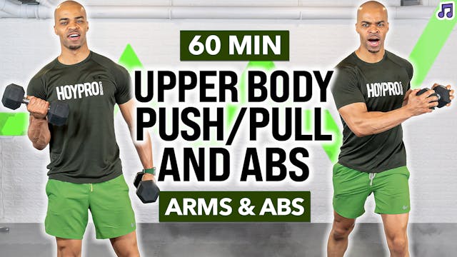 60 Minute Upper Body Push Pull and Ab...