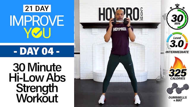 30 Minute Intermediate Hi-Low-Abs Strength Workout - IMPROVE YOU #04