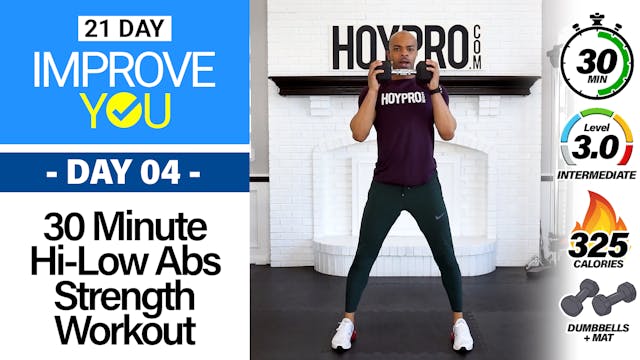 30 Minute Intermediate Hi-Low-Abs Strength Workout - IMPROVE YOU #04