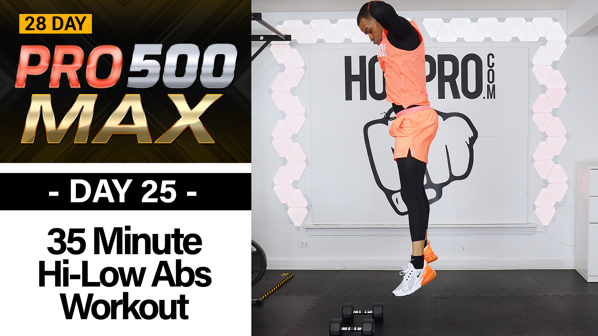 35 Minute Hi Low Abs Full Body Workout - PRO 500 MAX #25