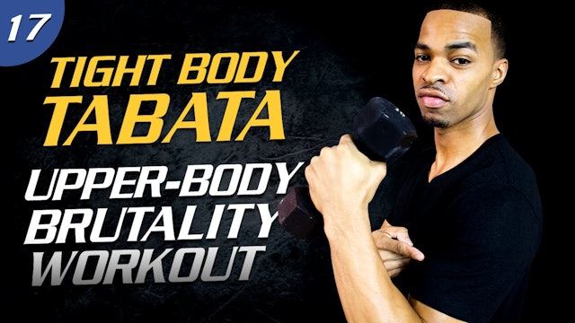 40 Minute Upper Body Brutality Workout - Tabata 40 #17