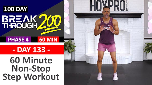 #133 - 60 Min Non-Stop Steps Indoor Walking Workout - Breakthrough200