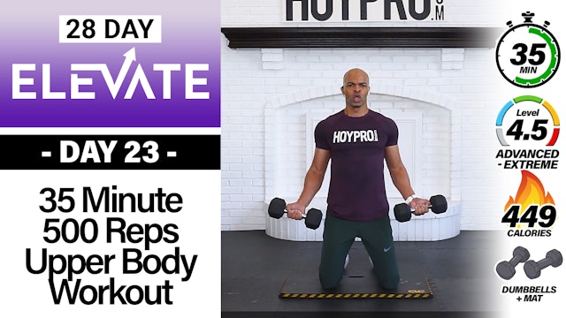 35 Minute 500 Reps Upper Body Strength Workout - ELEVATE #23
