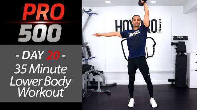 35 Minute Lower Body Strength Workout - PRO 500 #20