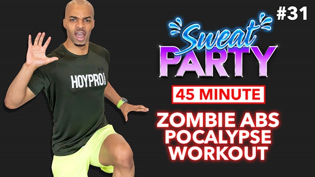 45 Minute Zombie Abs-Pocalypse Workout- Sweat Party #31