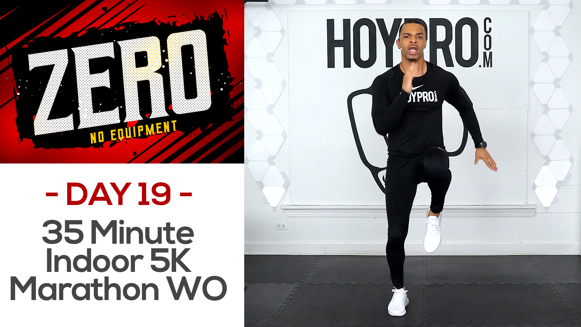 35 Minute Indoor 5K Marathon Cardio Training - ZERO #19