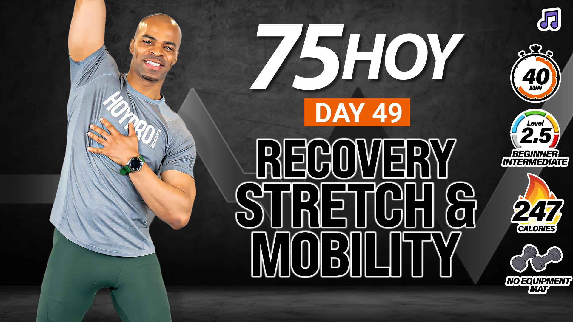 40 Minute Deep Stretch & Mobility Workout - 75 HOY #49