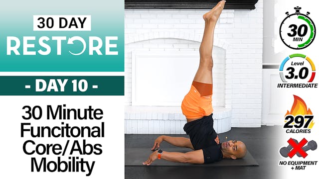 30 Minute Functional Core & Abs Mobility Workout - RESTORE #10
