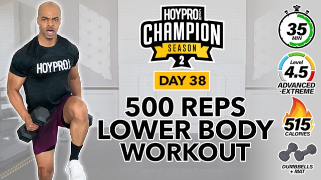 35 Minute 500 Reps Lower Body Strength Workout - CHAMPION S2 #38