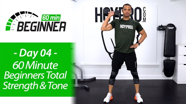 60 Minute Total Body Beginners Strength & Tone - Beginners 60 #04