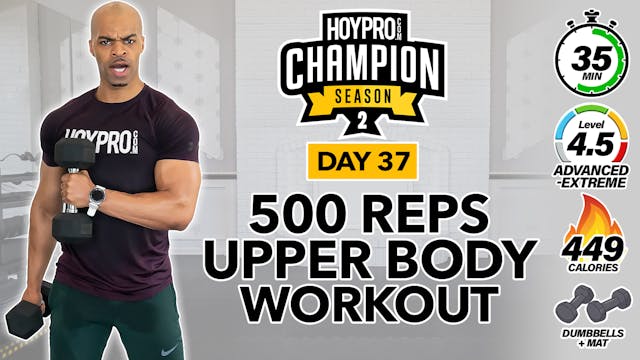 35 Minute 500 Reps Upper Body Strength Workout - CHAMPION S2 #37