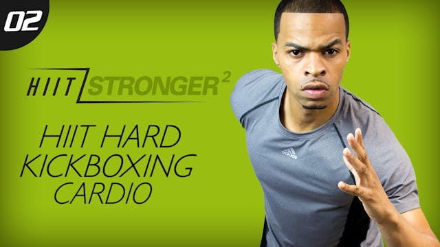 02 - 35 Minute HIIT Kickboxing Cardio...