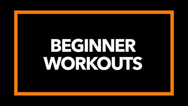 Beginner Workouts