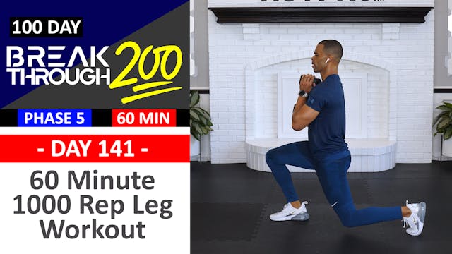 #141 - 60 Minute 1000 Reps Lower Body Workout - Breakthrough200
