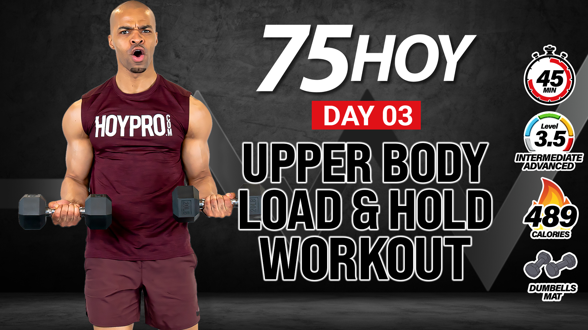 45 Minute Upper Body Load & Hold - 75 HOY #03