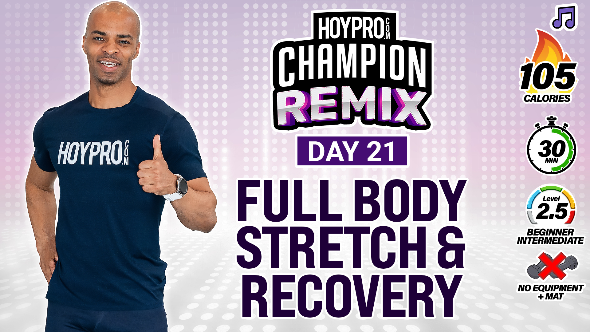 30 Minute Full Body Deep Stretch & Recovery - Champion REMIX #21 (Music)