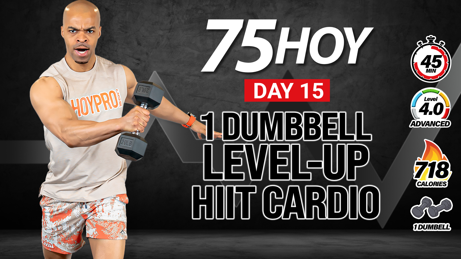 45 Minute One Dumbbell Level-Up HIIT Workout - 75HOY #15