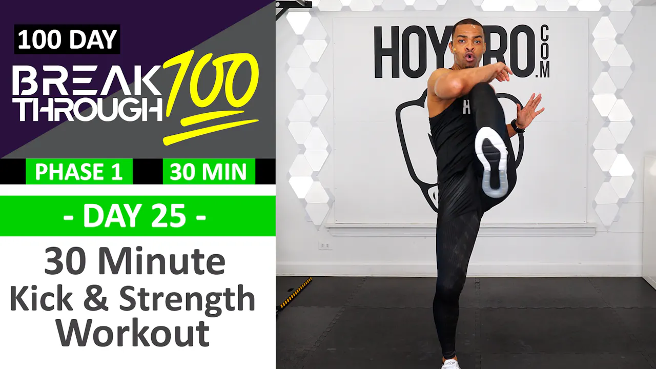 #25 - 30 Minute Kick & Strength Showdown Workout - Breakthrough100 ...