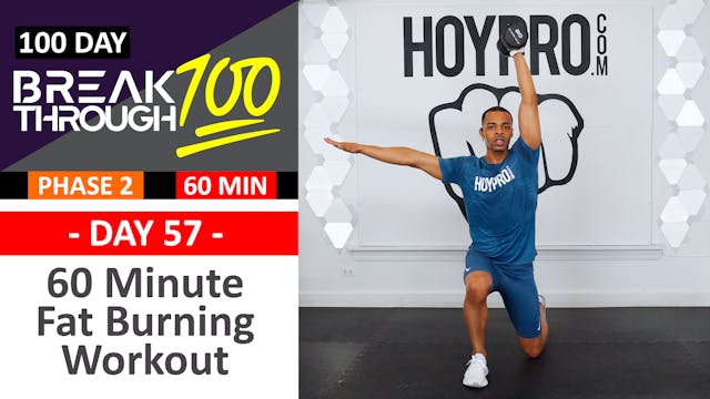 #57 - 60 Minute Full Body PUSH Fat Burning Workout - Breakthrough100