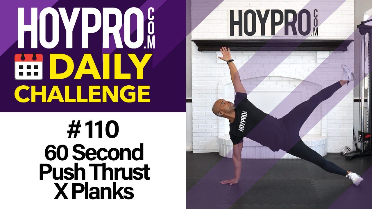 60 Second Push Thrust X Planks - Daily Challenge #110