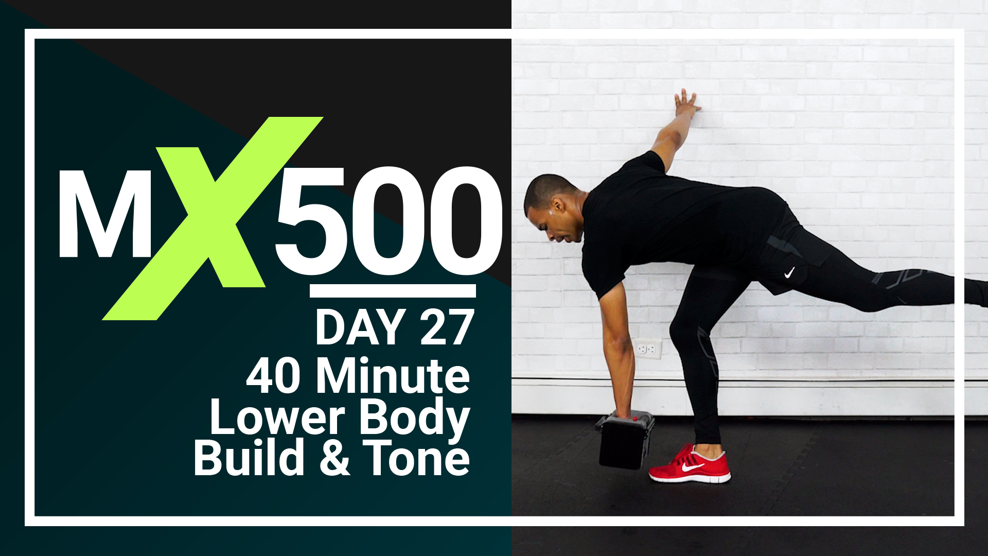 MX500 #27 - 40 Minute Lower Body Strength