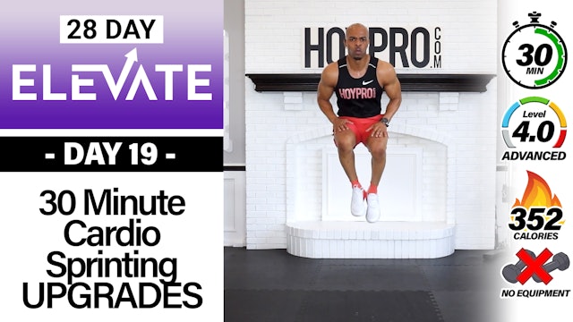 30 Minute Cardio Sprint Upgrades Workout - ELEVATE #19