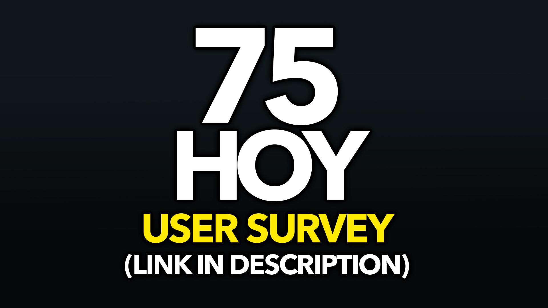 75 Hoy Community Survey - Help Us Design the Best Fitness Challenge Ever